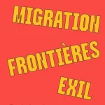 Couverture du livre «Migration. frontières. exil»